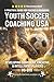 YOUTH SOCCER COACHING USA: ...