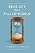 Real Life in a Fallen World by Thomas Ascol