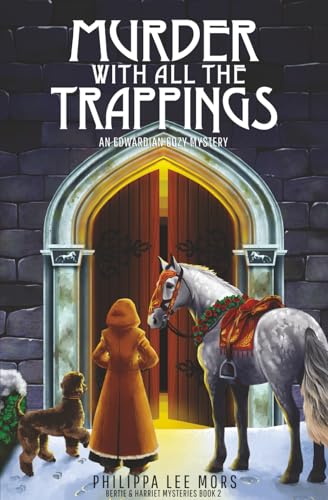 Murder with All the Trappings: An Edwardian Cozy Mystery (The Saddler Mysteries)