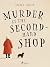 Murder at the Second–Hand S...