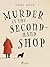 Murder at the Second–Hand Shop: A small-town cosy mystery series (Mrs Mortensen Investigates Book 1)
