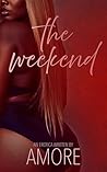 The Weekend: An E...