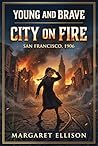 City on Fire by Margaret Ellison