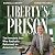 Liberty’s Prison by Randall Liberty