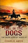 Call in the Dogs