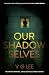 Our Shadow Selves