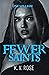 Fewer Saints: A Dark Thrill...