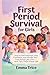 First Period Survival Guide...