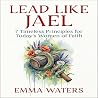 Lead Like Jael: 7...