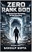 ZERO RANK GOD Volume 1: A l...