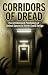 Corridors of Dread: The Arc...
