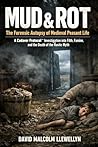 MUD & ROT: The Fo...
