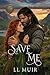 Save Me: A Scottish Medieval Protector Romance