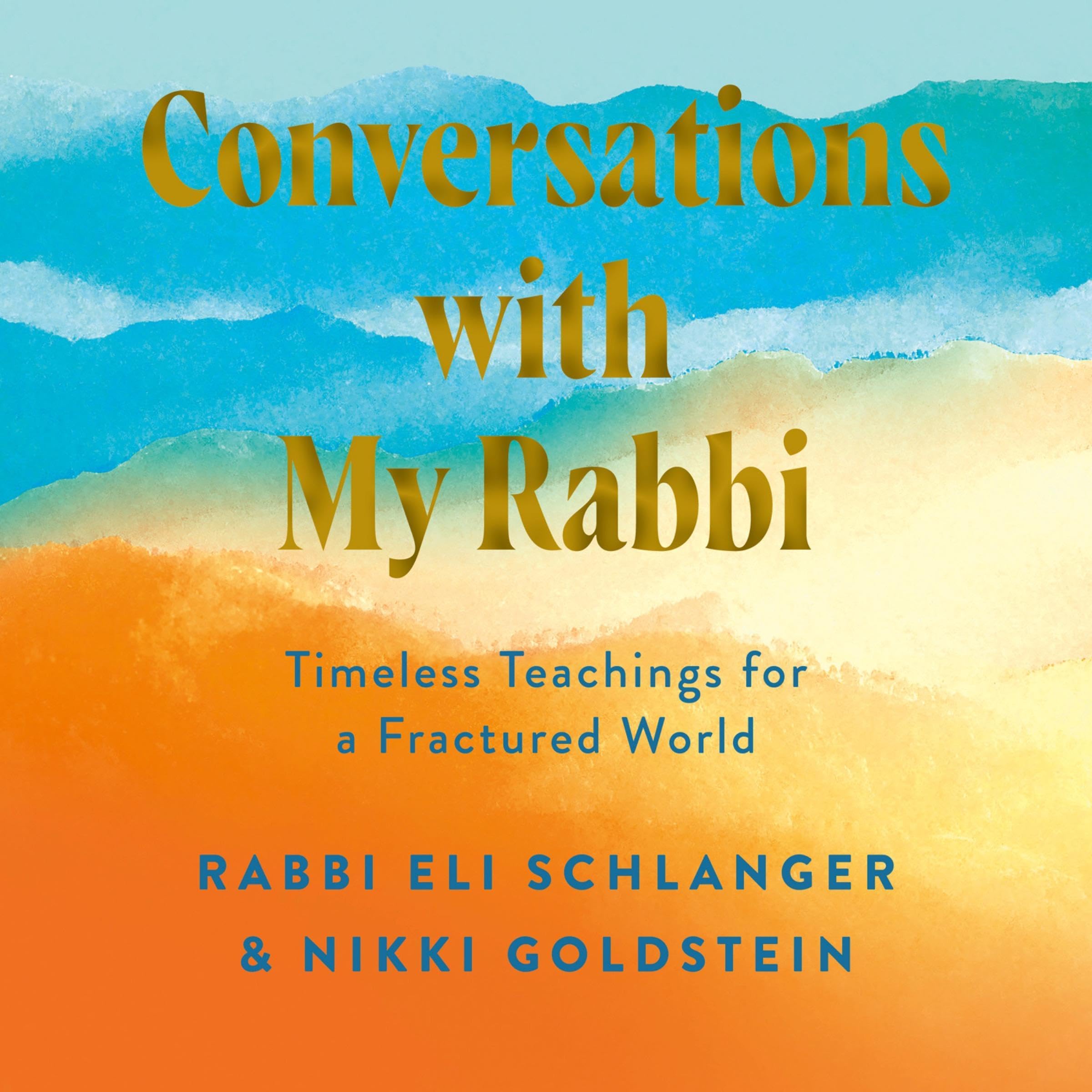 Conversations with My Rabbi: Timeless Teachings for a Fractured World (Audible Audio)