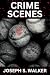 Crime Scenes