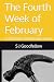 The Fourth Week of February...
