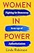 Women in Power: Fighting for Democracy in an Age of Authoritarianism (A Council on Foreign Relations Book)