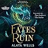 Of Fates & Ruin: ...