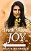 The Truth About Joy: A Fruit of the Spirit Novel Book 2 (The Fruit of the Spirit Novels)