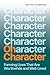 On Character: Forming Lives That Are Worthwhile and Well-Lived