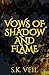 Vows Of Shadow And Flame: The Thread-Seer Saga (Book One 1)