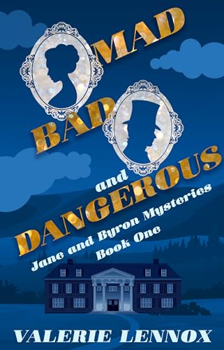 Mad, Bad, and Dangerous (Kindle Edition)