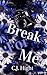 Break For Me