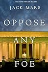 Oppose Any Foe