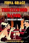 Thistlewood Manor...