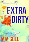 Book cover for Extra Dirty (A Ruby Steele Cozy Mystery Book 2)