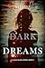 Dark Dreams (A Dana Blaze M...