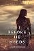 Before He Needs (A Mackenzie White Mystery Book 5)