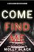 Come Find Me (A Caitlin Dare Mystery Book 2)