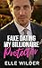 Fake Dating My Billionaire Protector  by Elle Wilder