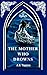 The Mother Who Drowns