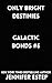 Only Bright Destinies: A Ga...