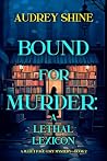 Bound for Murder: A Lethal Lexicon (A Juliet Page Cozy Mystery Book 2) Bound for Murder: A Lethal Lexicon (A Juliet Page Cozy Mystery Book 2)