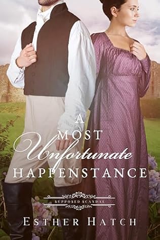 A Most Unfortunate Happenstance (Supposed Scandal #6)