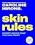 Skin Rules: From the Sunday Times bestselling skincare expert comes Caroline Hirons new 2026 book on achieving glowing, healthy skin