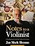 Notes to a Violinist: A Dev...