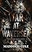 War at Waversea: The Comple...