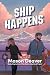 Ship Happens: an emotional, second chance, queer romance perfect for fans of Red, White and Royal Blue
