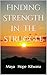 Finding Strength in the Struggle by Maya Hope Kitwana