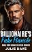 Billionaire's Fake Fiancée:...