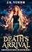 Death's Arrival (Chronicles of Molly the Reaper Book 1)