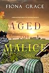Aged for Malice