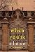 When You're Close (A Finn Wright Mystery Book 3)