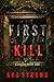 First Kill (A Layla Caine Mystery Book 1)