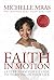Faith In Motion: 13-Step Su...