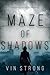 Maze of Shadows